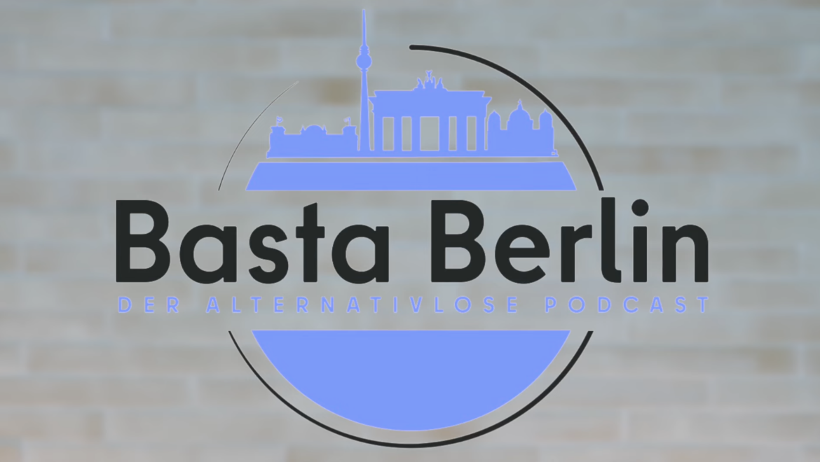 Basta Berlin (192) – Potzblitz!