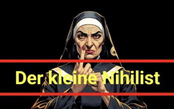 Der kleine Nihilist